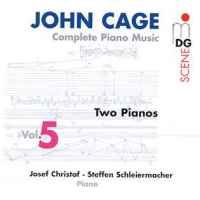 Cage: Complete Piano Music Vol. 5 - Two Pianos