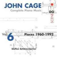Cage: Complete Piano Music Vol. 6 - Pieces 1960-1992
