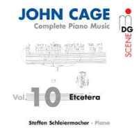 Cage: Complete Piano Music Vol. 10