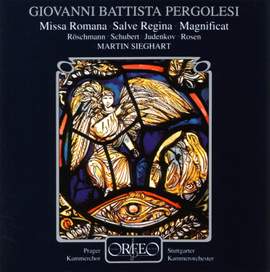 Pergolesi: Missa Romana, Magnificat & Salve regina