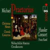 Praetorius: Christmas Motets and Chorale Concertos