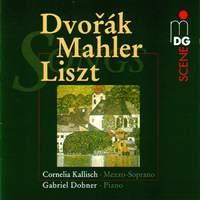 Dvorak, Mahler & Liszt: Songs