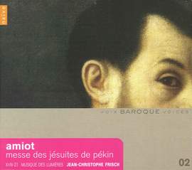 Baroque Voices 2 - Amiot: Mass of the Jesuits in Beijing
