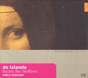 Baroque Voices 6 - de Lalande: Leçons de Ténèbres