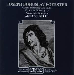 Foerster: Violin Concerto No. 1 & Cyrano de Bergerac Suite