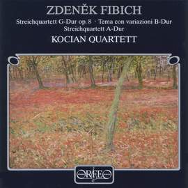 Fibich: String Quartets in G and A major and Theme & Variations