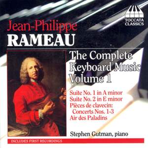 Rameau: Complete Keyboard Music Volume 1