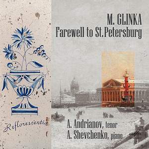 Glinka: Farewell to St Petersburg - Song Cycle