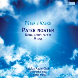 Vasks: Pater noster, Dona nobis pacem & Missa Product Image