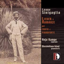 Sinigaglia: Vier Lieder, Op. 15, etc.