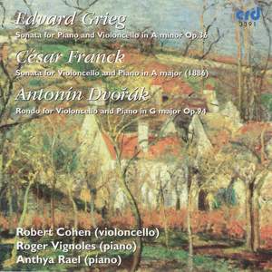 Grieg: Cello Sonata in A minor, Op. 36, etc.