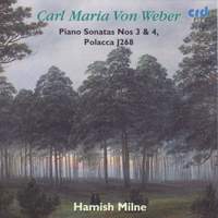Weber: Piano Sonatas Nos. 3 & 4, Polacca J268