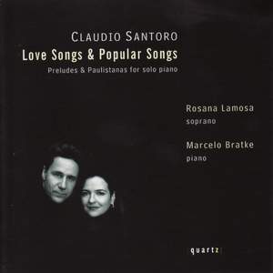Claudio Santoro: Love Songs & Popular Songs