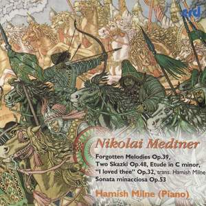 Nikolai Medtner - Piano Music Volume 6