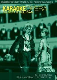 Karaoke Opera Volume 3: Gilbert & Sullivan