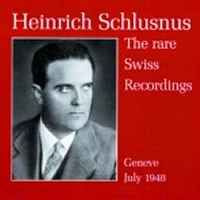 Heinrich Schlusnus - The rare Swiss Recordings