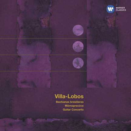 Villa-Lobos: Bachianas Brasileiras