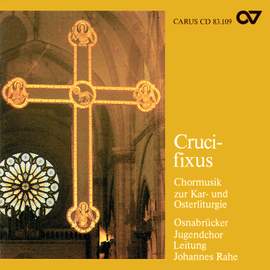 Crucifixus - Choral Music for Easter