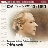 Bartók: The Wooden Prince and Kossuth