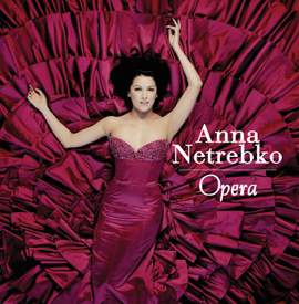 Anna Netrebko - Opera