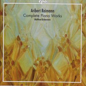 Reimann - Complete Piano Works