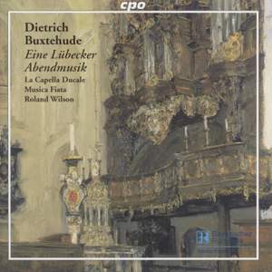 Buxtehude - Eine Lübecker Abendmusik