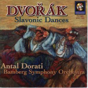 Dvořák: Slavonic Dances Nos. 9-16, Op. 72 Nos. 1-8, etc.