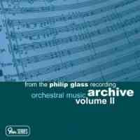 Philip Glass - Orchestral Music Volume 2