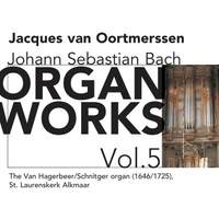 Bach - Organ Works Volume 5