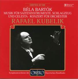 Bartók: Music for Strings, Percussion & Celesta & Concerto for Orchestra