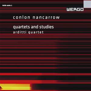 Nancarrow - Quartets & Studies