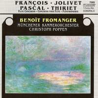 Jolivet, Pascal, François & Thiriet: Flute Concertos