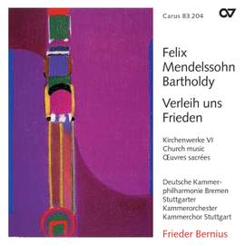 Mendelssohn Church Music VI - Verleih uns Frieden