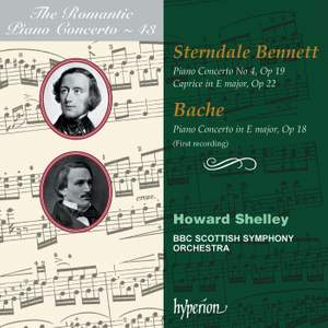 The Romantic Piano Concerto 43 - Sterndale Bennett & Bache