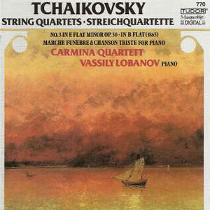 Tchaikovsky: String Quartet No. 3 in E flat minor, Op. 30, etc.