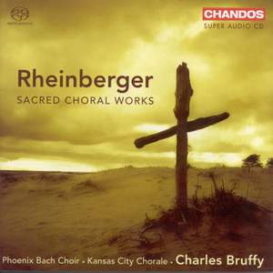 Rheinberger - Sacred Choral Works