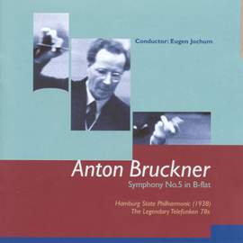 Bruckner: Symphony No. 5 in B flat major