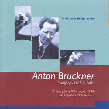 Bruckner: Symphony No. 5 in B flat major