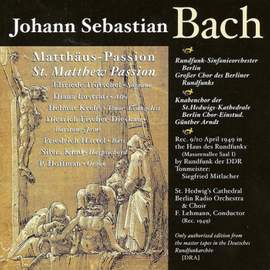 Bach, J S: St Matthew Passion, BWV244