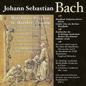 Bach, J S: St Matthew Passion, BWV244