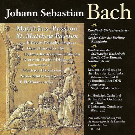Bach, J S: St Matthew Passion, BWV244