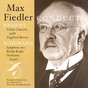 Max Fiedler conducts Brahms and Schumann