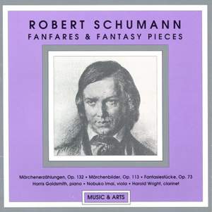 Robert Schumann: Fanfares & Fantasy Pieces