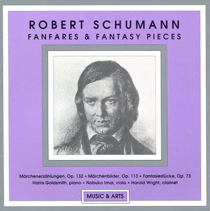 Robert Schumann: Fanfares & Fantasy Pieces