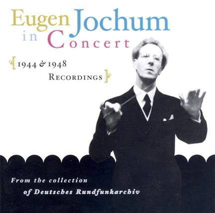 Eugen Jochum In Concert
