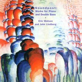 Soundpost: Works For Piano And Double Bass