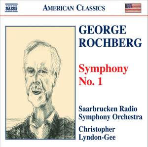 Rochberg: Symphony No. 1