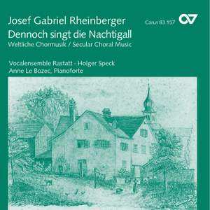 Rheinberger: Dennoch singt die Nachtigall