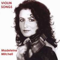 Madeleine Mitchell - Violin Songs