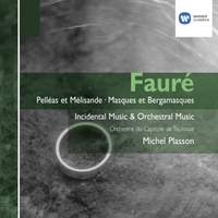 Fauré - Incidental Music & Orchestral Music